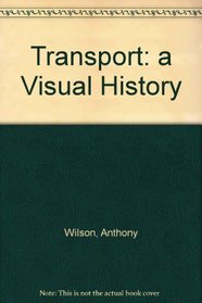 Transport: a Visual History