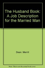 The husband book: A job description for the married man