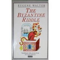 The Byzantine Riddle and Other Stories (Methuen Paperback)
