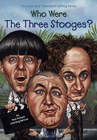 Who Were The Three Stooges? (Who Was...?)