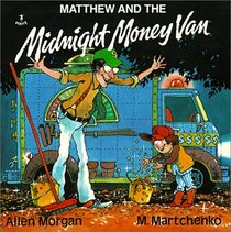 Matthew and the Mighty Money Van