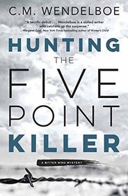 Hunting the Five Point Killer (Bitter Wind, Bk 1)