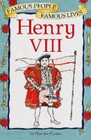 Henry VIII (Famous People, Famous Lives S.)