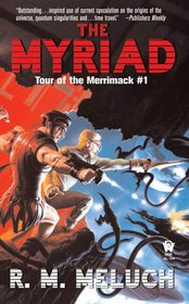 The Myriad (Tour of the Merrimack, Bk 1)