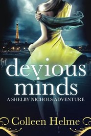 Devious Minds: A Shelby Nichols Adventure (Volume 8)