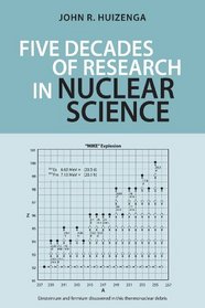 Five Decades of Research in Nuclear Science (Meliora Press)