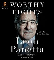 Worthy Fights: A Memoir of Leadership in War and Peace