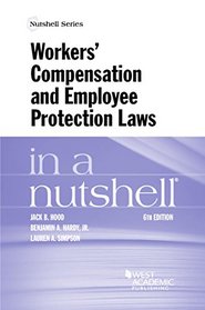 Workers' Compensation and Employee Protection Laws in a Nutshell (Nutshells)