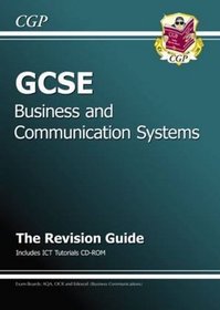 GCSE Business and Communication Systems Revision Guide (Business & Communication)