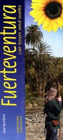 Sunflower Guide Landscapes of Fuerteventura: A Countryside Guide [With Pull-Out Map] (Sunflower Guides Fuerteventura)