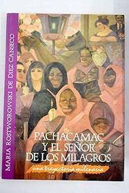 Pachacamac y el senor de los milagros: Una trayectoria milenaria (Serie Historia andina) (Spanish Edition)