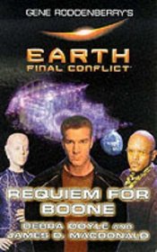 Requiem for Boone: Earth Final Conflict #3