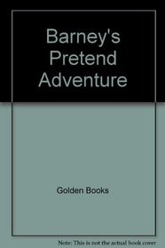 Barney's Pretend Adventure (My First Activity Book)