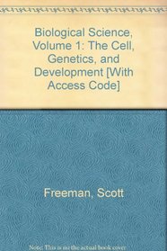 Biological Science, Volume 1: The Cell, Genetics, and Development [With Access Code]