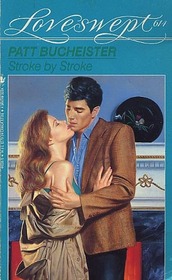 Stroke by Stroke (Loveswept, No 614)