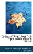 By-Laws of St.Paul's Royal Arch Chapter, Boston, Instituted A.D.1818