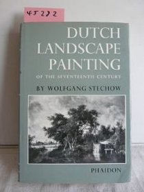 Dutch Landscape Painting of the Seventeenth Century (Kress Foundation Study)