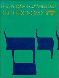 The JPS Torah Commentary: Deuteronomy
