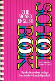 Signed English School Book (The Signed English Series)
