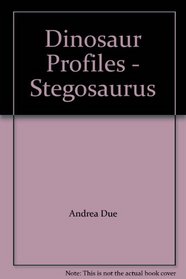 Stegosaurus (Dinosaur Profiles)