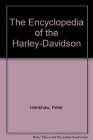 The Encyclopedia of the Harley-Davidson