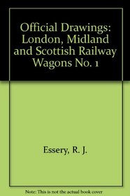 Official Drawings: London, Midland and Scottish Railway Wagons No. 1