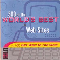 500 Of the World's Best Web Sites (Internet Guides)