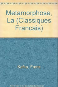 Metamorphose, La (Classiques Francais)