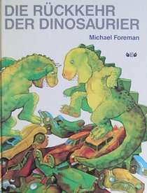 Die Ruckkehr Der Dinosaurier.