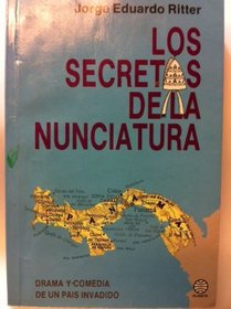 Los secretos de la Nunciatura (Autores colombianos) (Spanish Edition)