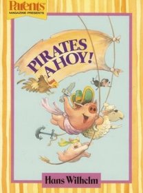 Pirates Ahoy! (Parents Magazine)