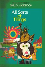All sorts of things ;: Skills handbook (Ginn Reading 360)