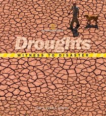 Witness to Disaster: Droughts