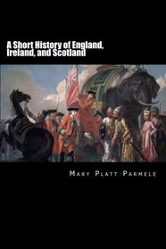 A Short History of England, Ireland, and Scotland