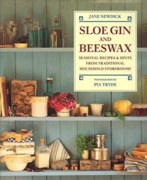 Sloe Gin and Beeswax