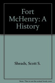 Fort McHenry: A History