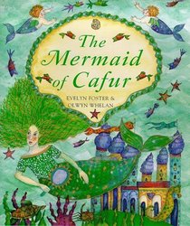 The Mermaid of Cafur (Barefoot Books)
