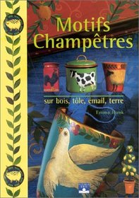 Motifs champtres : Sur bois, tle, mail, terre