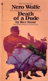Death of a Dude (Nero Wolfe, Bk 44)