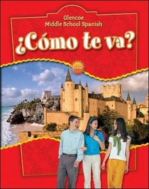 Glencoe Middle School Spanish : Cmo te va? Intro Nivel rojo, Student Edition
