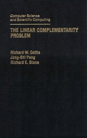 The Linear Complementarity Problem (Computer Science and Scientific Computing)