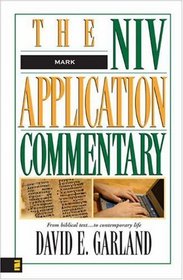 The NIV Application Commentary (From Biblical Text...Mark)