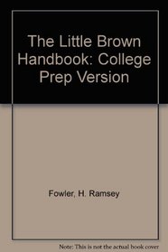 Little, Brown Handbook, The, College Prep Version
