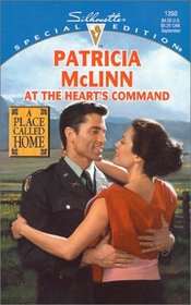 At the Heart's Command (Place Called Home, Bk 2) (Silhouette Special Edition, No 1350)