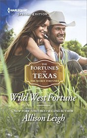 Wild West Fortune (Fortunes of Texas: The Secret Fortunes, Bk 6) (Harlequin Special Edition, No 2551)