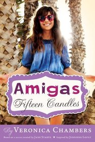 Fifteen Candles (Amigas, Bk 1)