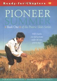 Prairie Skies: Pioneer Summer (Ready-for-Chapters)