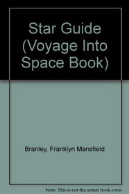 Star Guide (Voyage Into Space Book)