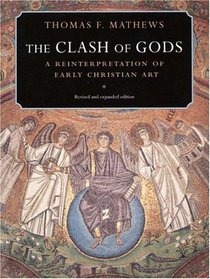 The Clash of Gods: A Reinterpretation of Early Christian Art