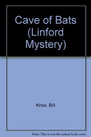 Cave of Bats (Linford Mystery)